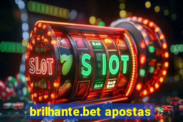 brilhante.bet apostas